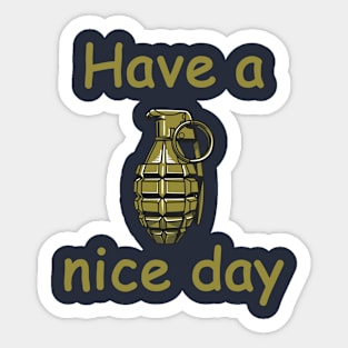 Have a nice day Sticker